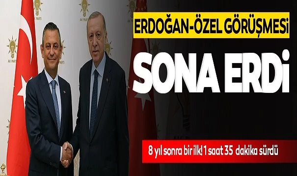 Başkan Erdoğan-Özel görüşmesi sona erdi: Gündem 'Yeni Anayasa' ve terörle mücadele