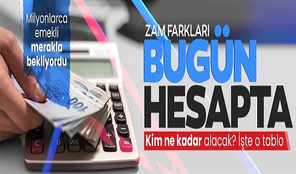 Milyonlarca emekli merakla bekliyordu | Maaş farkları bugün hesaplarda: Kim ne kadar maaş farkı alacak?