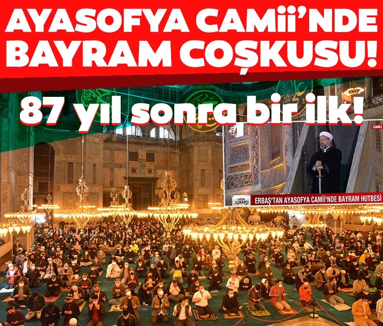 87 yıl sonra Ayasofya Camii’nde Ramazan Bayramı coşkusu