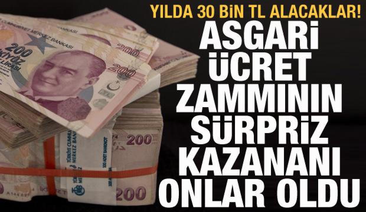 Asgari ücret zammının sürpriz kazananı onlar oldu! Yıllık 30 bin TL alacaklar