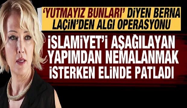 Berna Laçin'den Kızılcık Şerbeti üzerinden algı operasyonu!