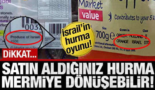 İsrail'in hurma oyunu... Satın aldığınız hurma mermiye dönüşebilir!