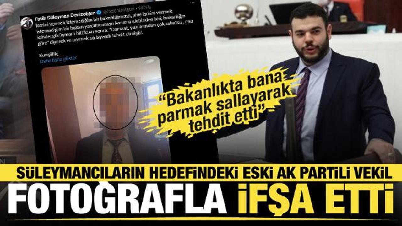 Süleymancıların hedefindeki Denizolgun kendisini bakanlıkta tehdit eden kişiyi ifşa etti!